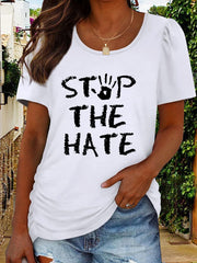 Round Neck Short Sleeve STOP THE HATE Graphic T-Shirt